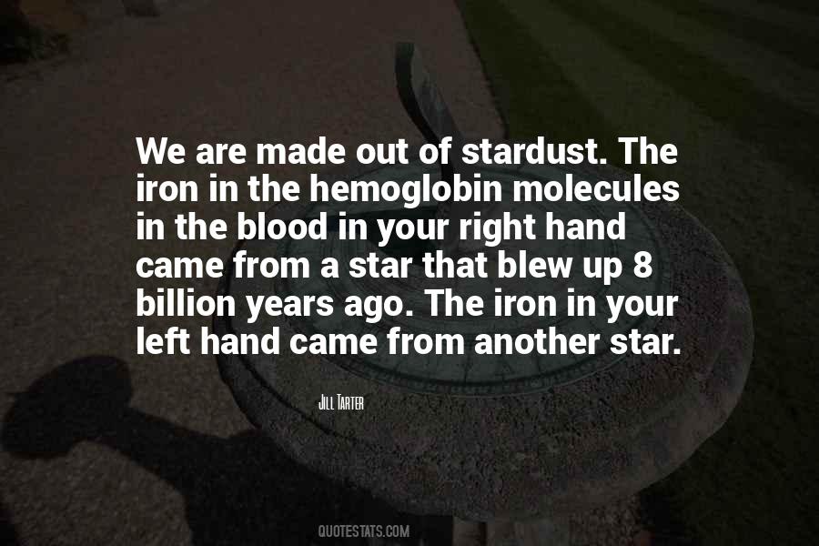 We Are Made Of Stardust Quotes #311002