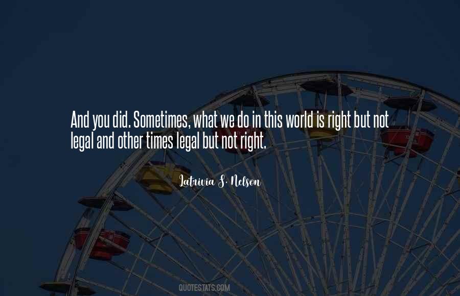 Do What's Right Quotes #14524