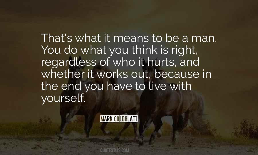 Do What's Right Quotes #6226