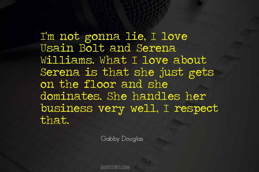 Not Gonna Lie Quotes #502691