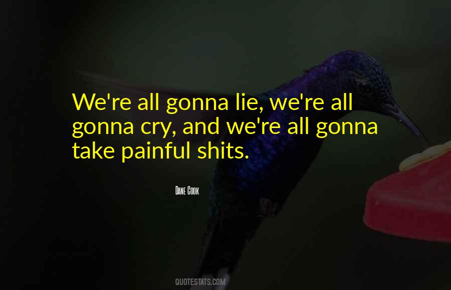 Not Gonna Lie Quotes #615739