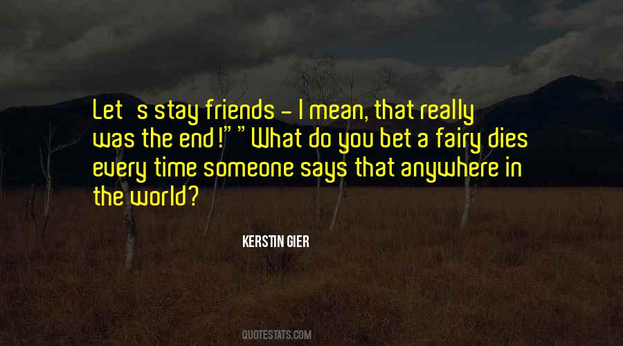 Quotes About Friends In The End #102852