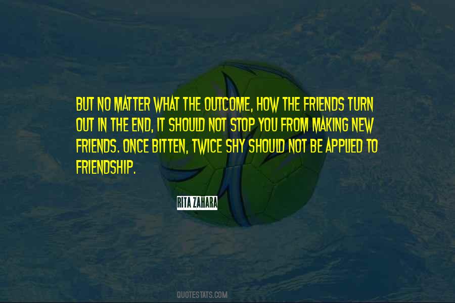 Quotes About Friends In The End #1242040