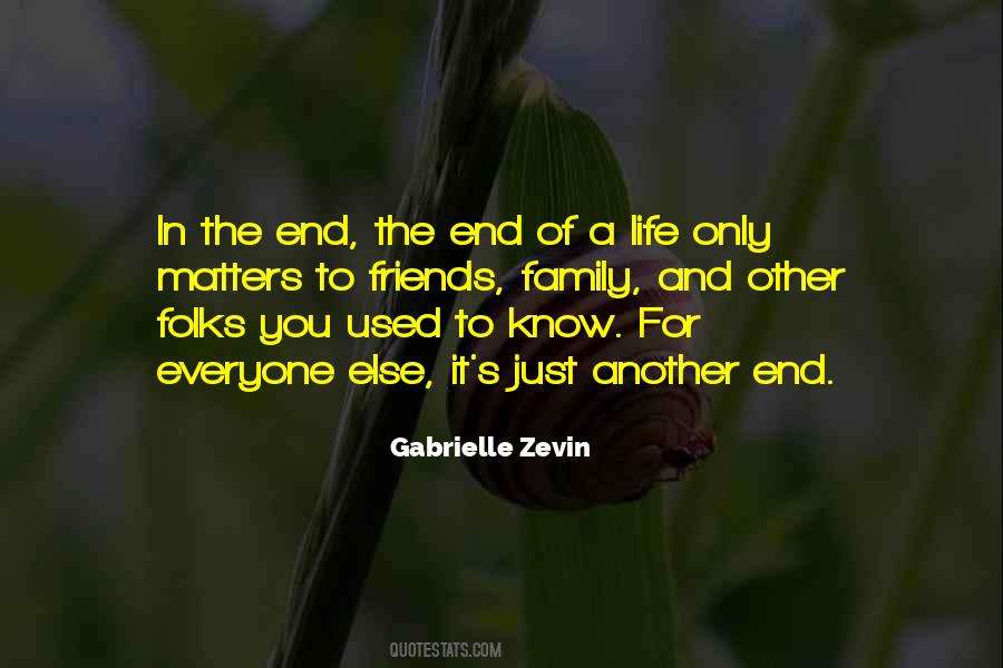 Quotes About Friends In The End #1499690