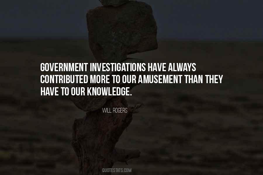 Quotes About Investigations #185458