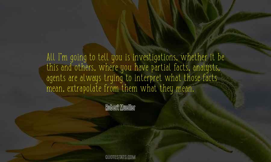 Quotes About Investigations #801361