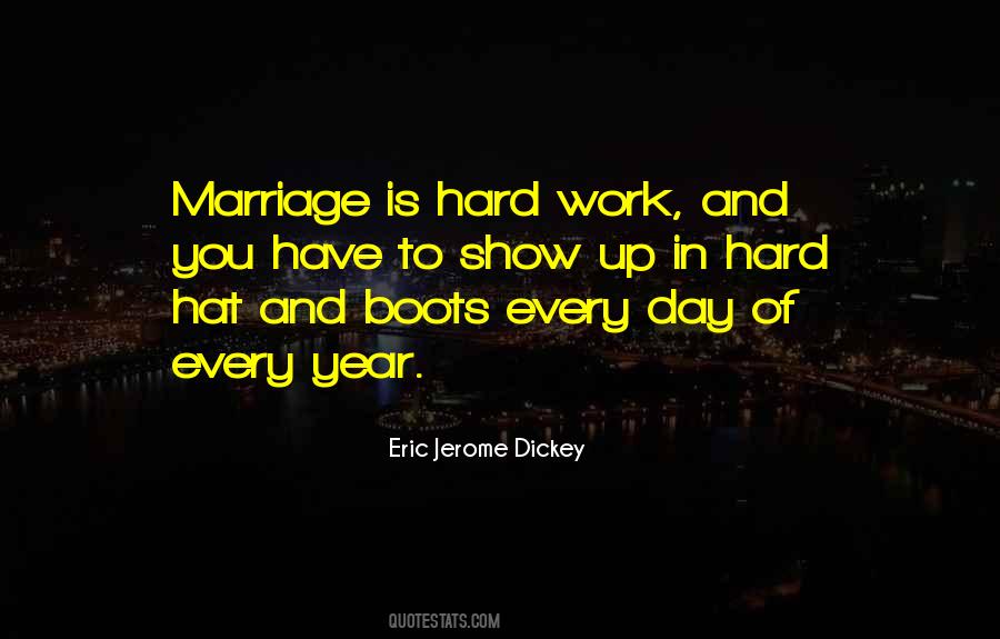 Hard Work Marriage Quotes #1817524