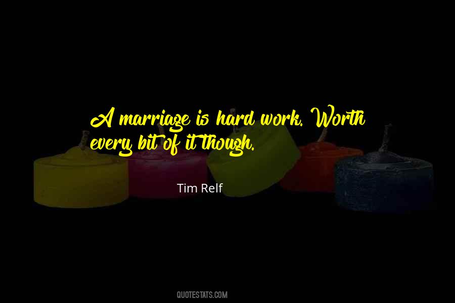 Hard Work Marriage Quotes #983958