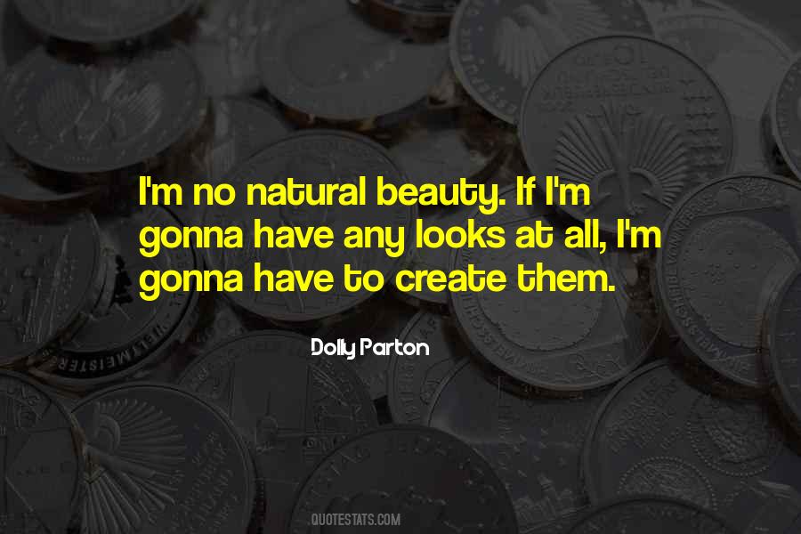 Dolly Parton Beauty Quotes #726555