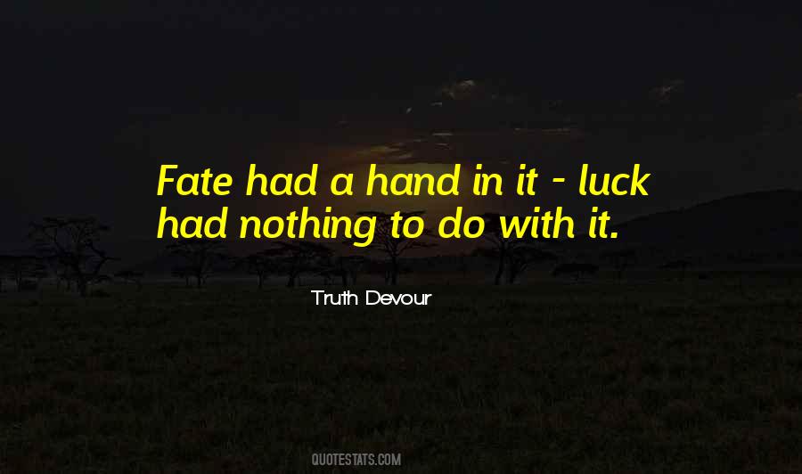 Do You Believe In Fate Quotes #136399