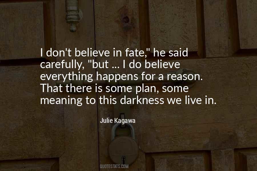Do You Believe In Fate Quotes #269774
