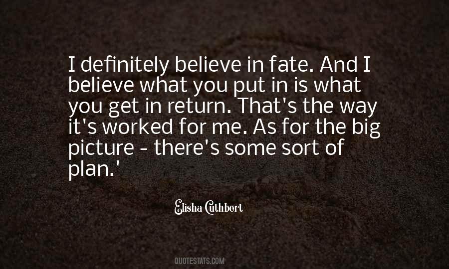 Do You Believe In Fate Quotes #403716