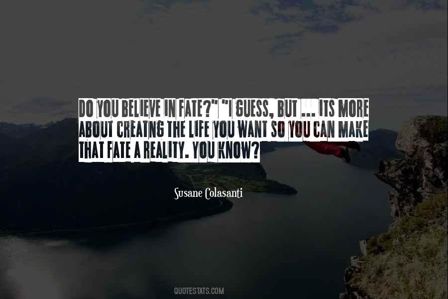 Do You Believe In Fate Quotes #738838