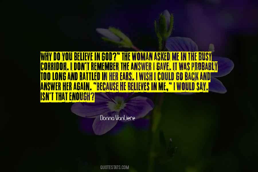 Do You Believe In Me Quotes #1157462