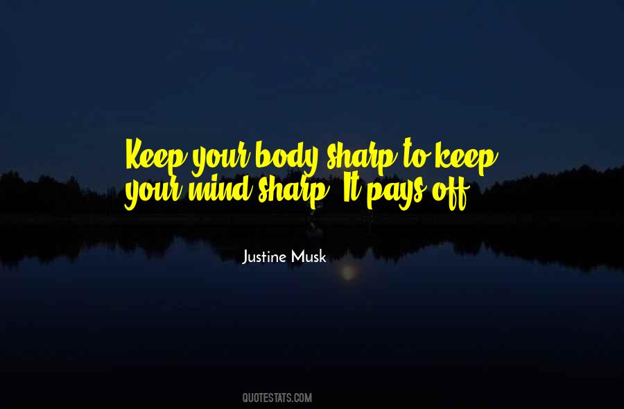 Keep Your Mind Quotes #1570561