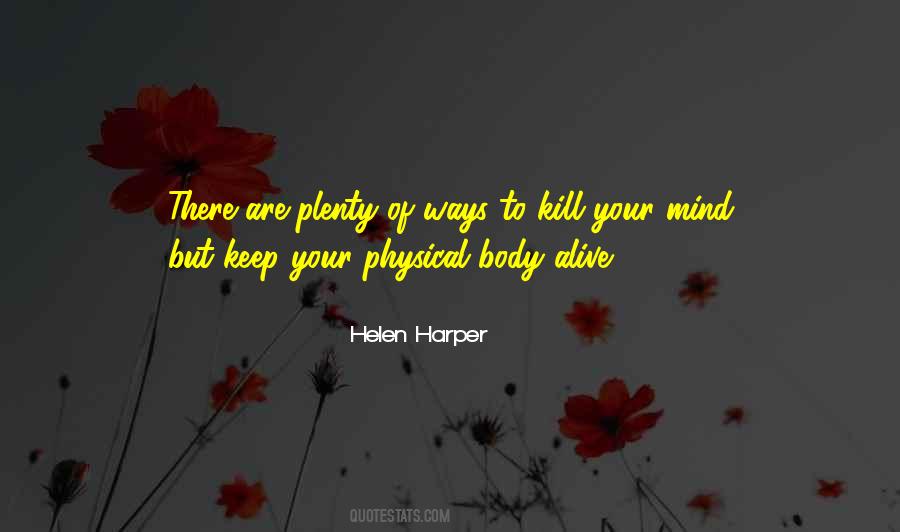 Keep Your Mind Quotes #198401