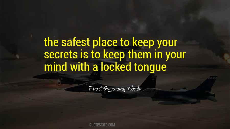 Keep Your Mind Quotes #30289