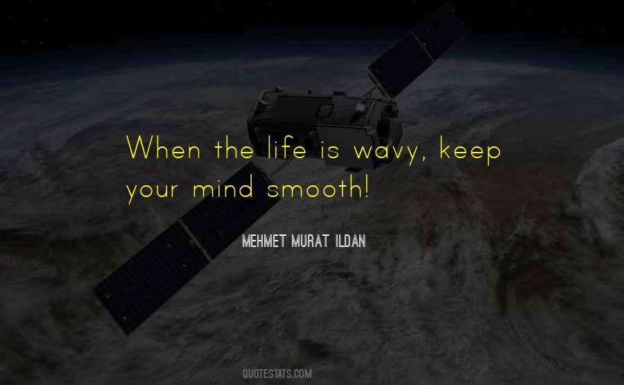 Keep Your Mind Quotes #468533