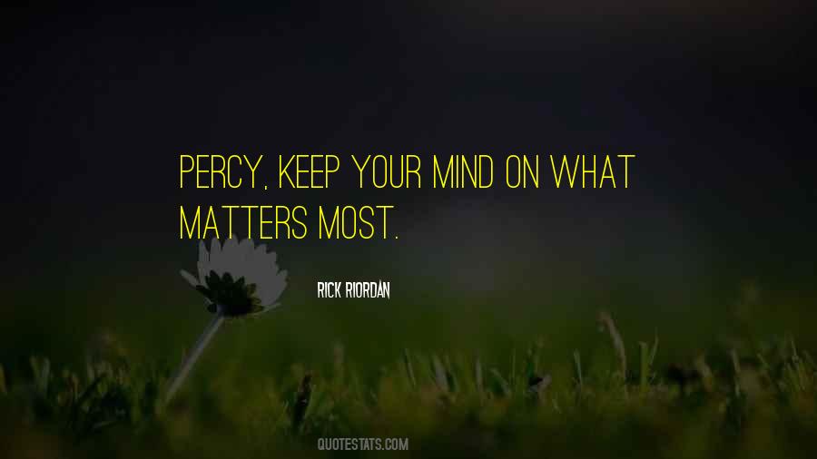 Keep Your Mind Quotes #80141