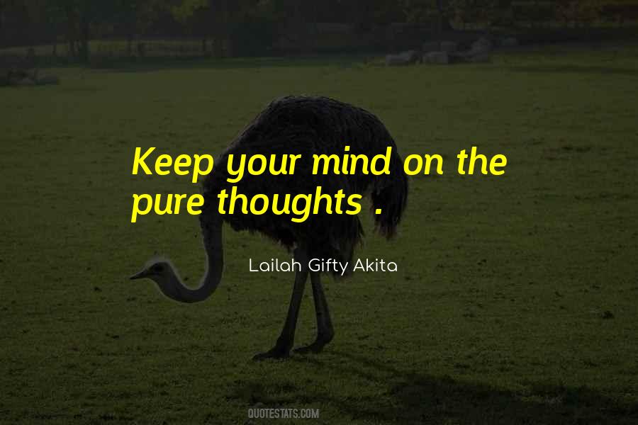 Keep Your Mind Quotes #941691