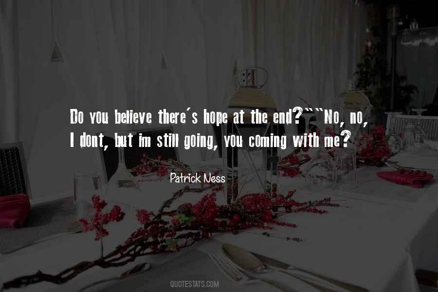 Do You Believe Me Quotes #90621