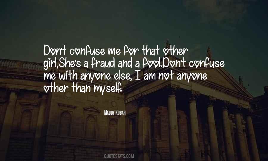 I Am Not That Girl Quotes #1753353