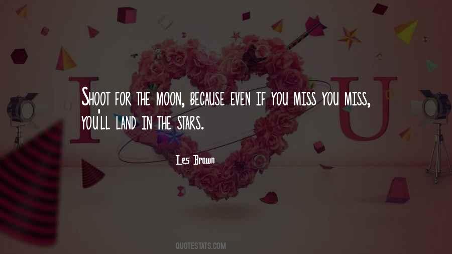 Even If You Miss Quotes #1185363