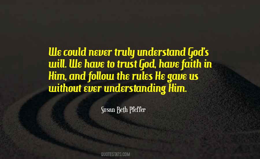 Have Faith And Trust In God Quotes #1593934