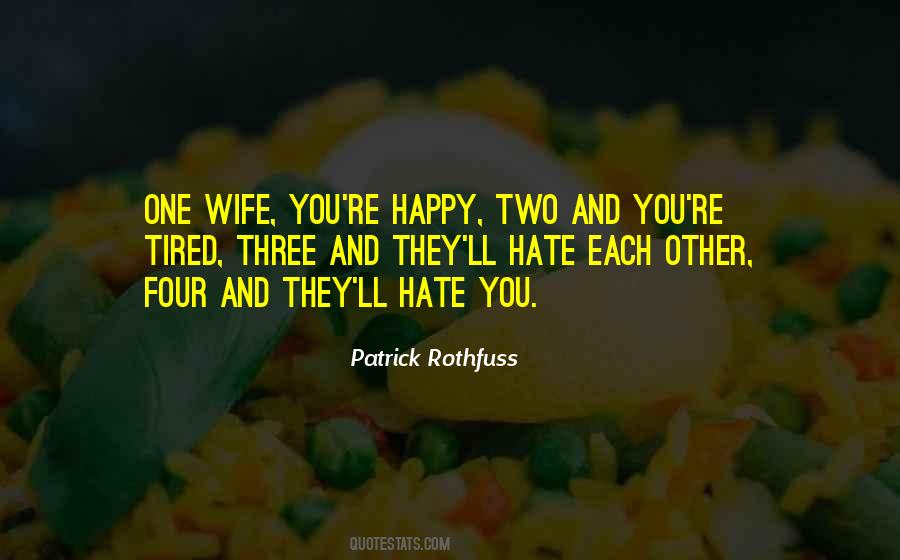 Two Wife Quotes #1824195