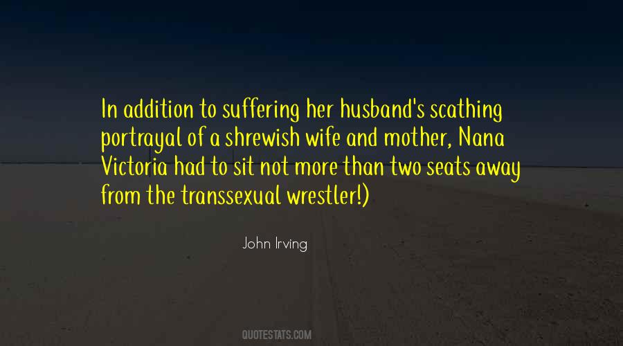 Two Wife Quotes #487365