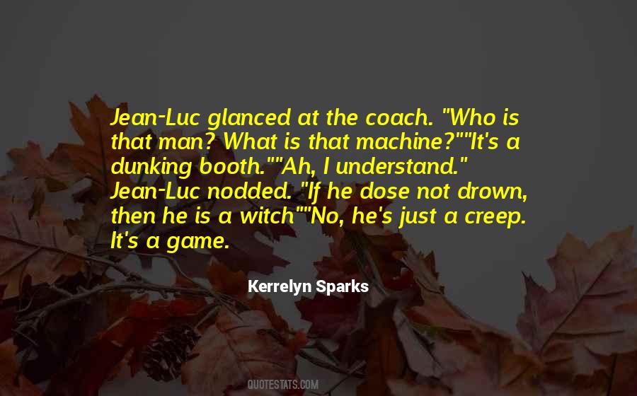 Not Just A Game Quotes #1449620
