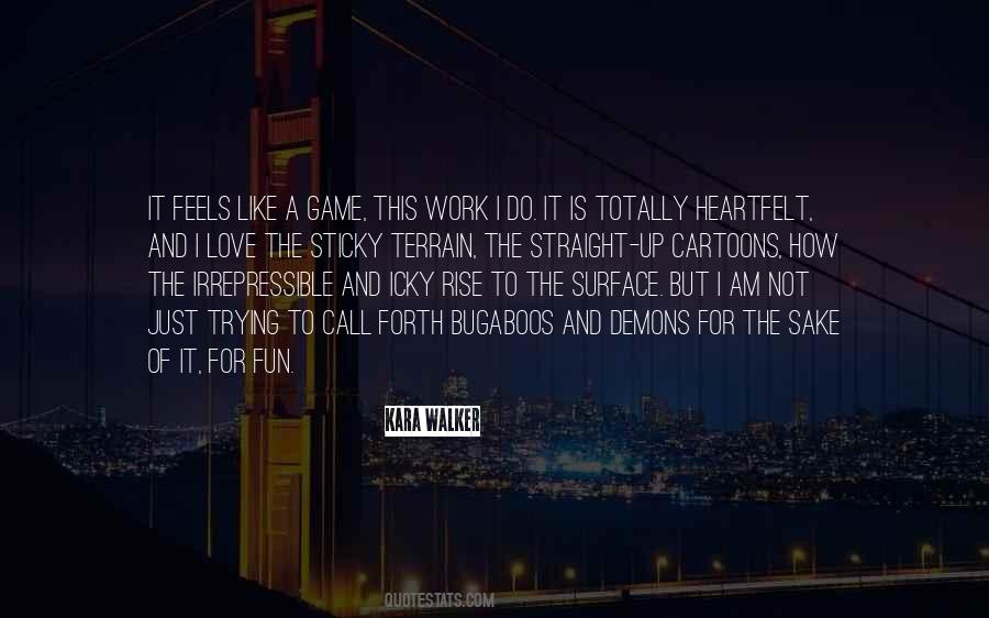 Not Just A Game Quotes #1743741