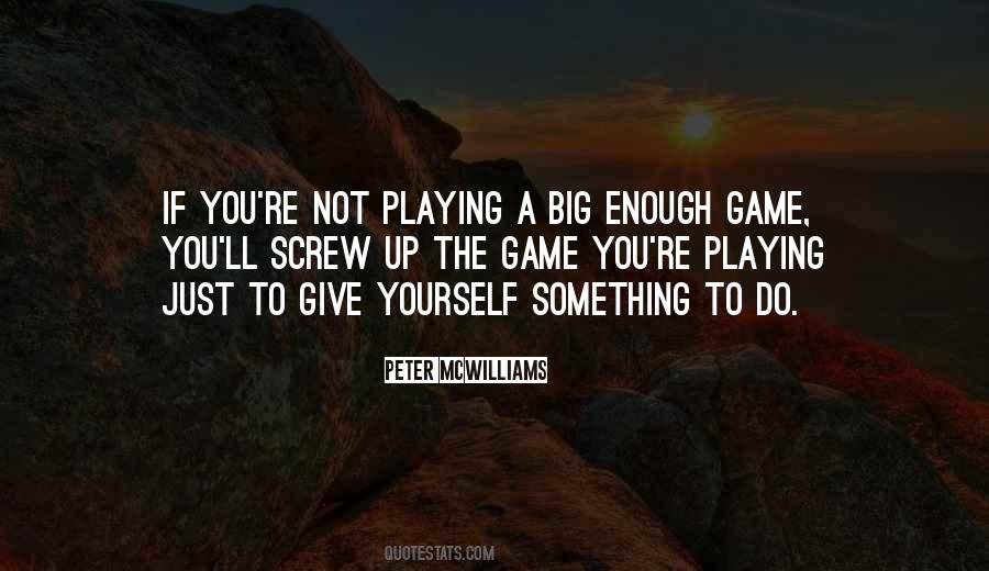 Not Just A Game Quotes #1763203