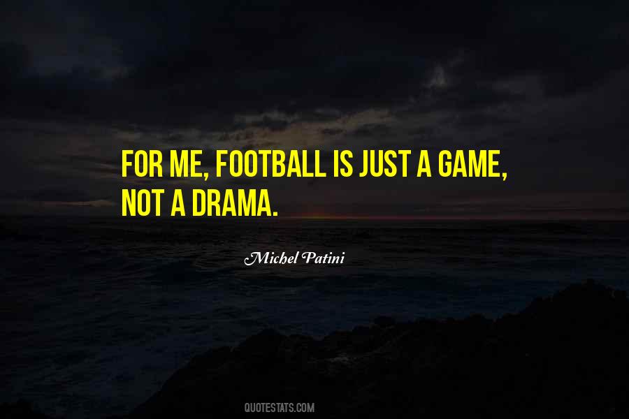 Not Just A Game Quotes #924474