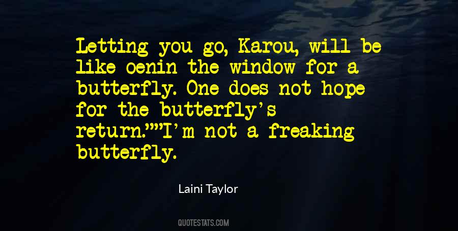 I M A Butterfly Quotes #1143587