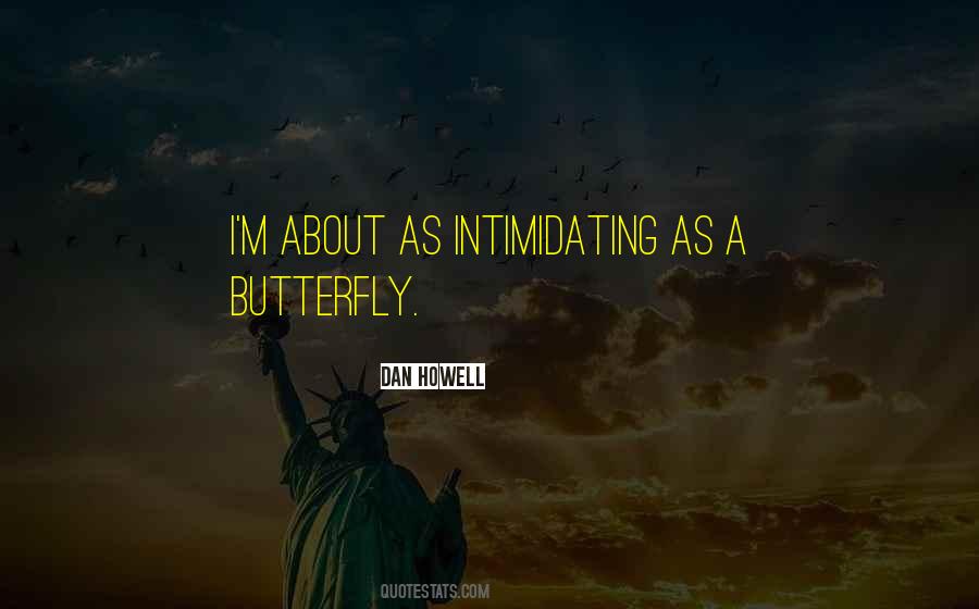 I M A Butterfly Quotes #1688507