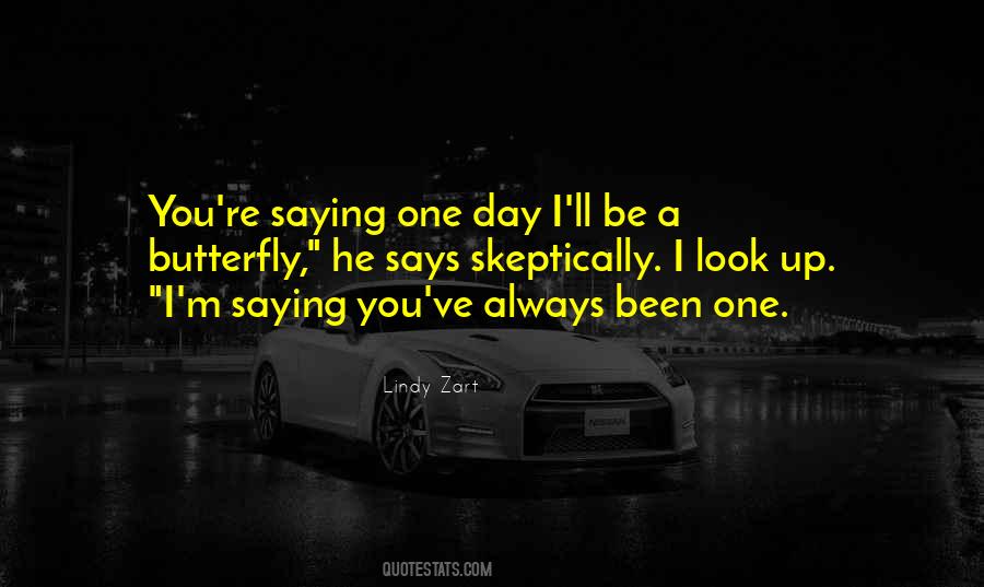 I M A Butterfly Quotes #389787
