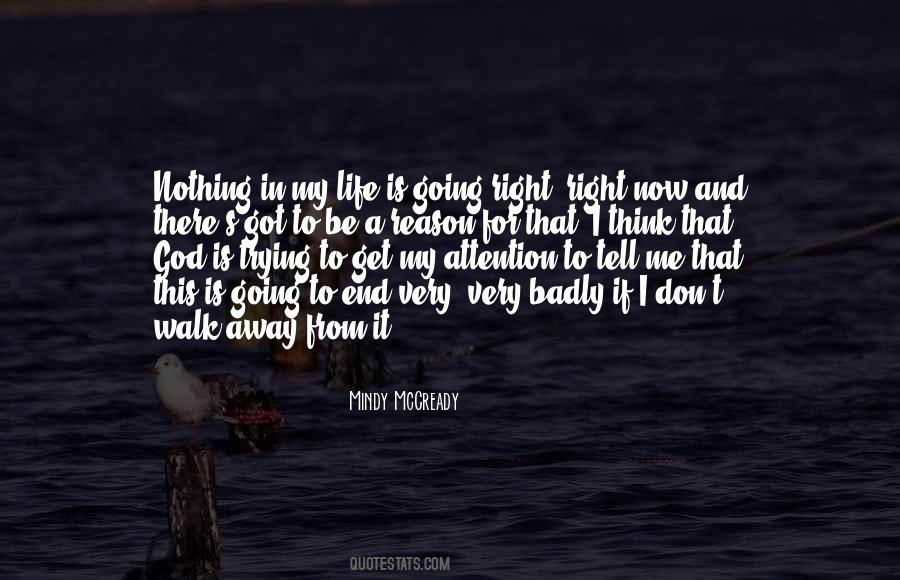 Nothing Is Going Right In My Life Quotes #1707587
