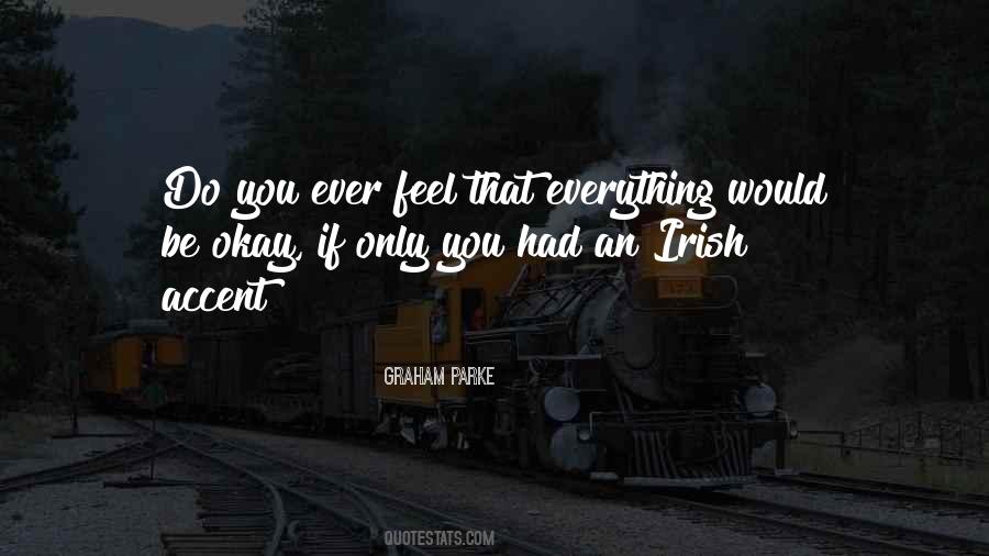 Do You Ever Feel Quotes #1721046