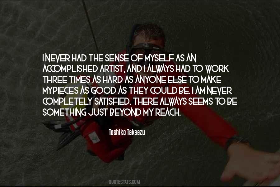 I Am Always Satisfied With The Best Quotes #1706315