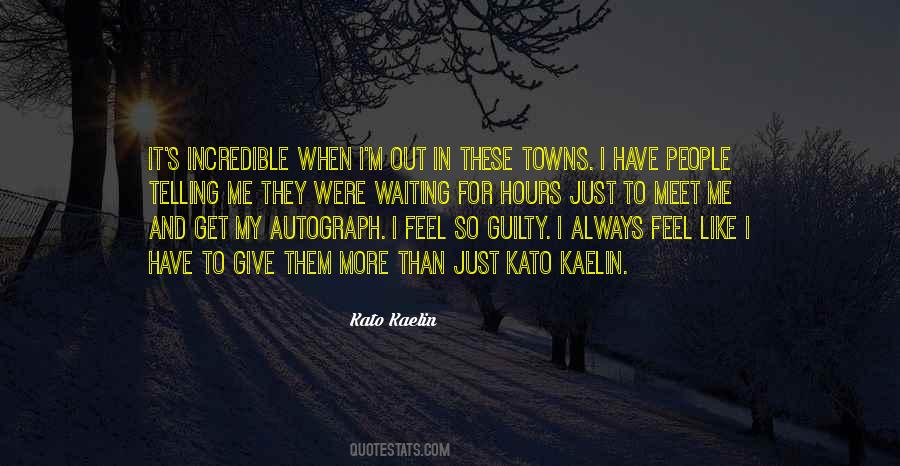 Do You Feel Guilty Quotes #159564