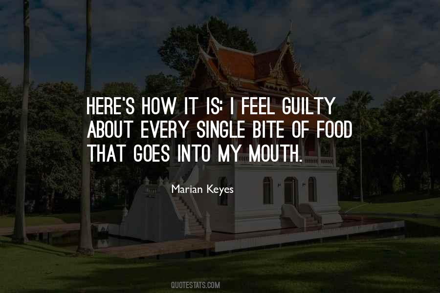 Do You Feel Guilty Quotes #2149