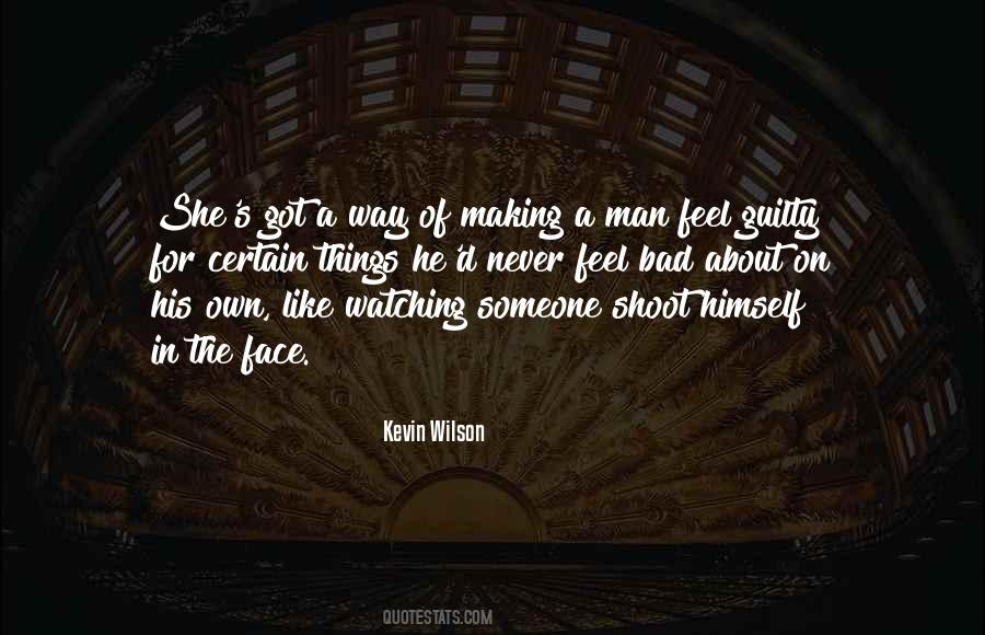 Do You Feel Guilty Quotes #248717