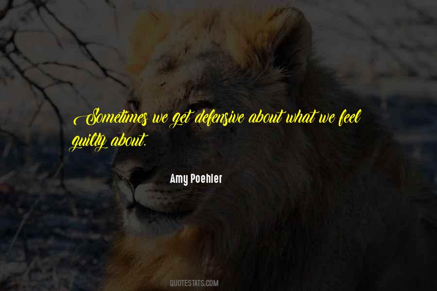 Do You Feel Guilty Quotes #28096