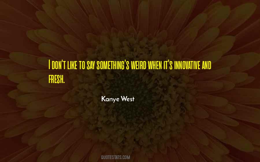 Something Weird Quotes #1215941