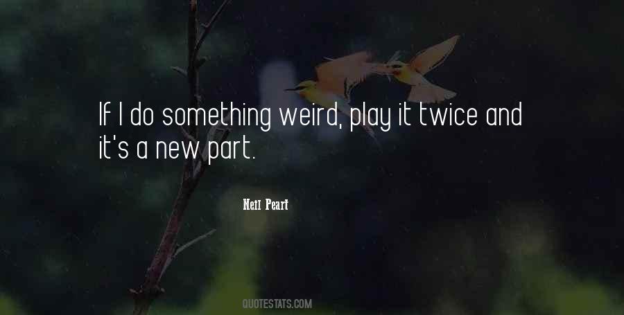 Something Weird Quotes #195526