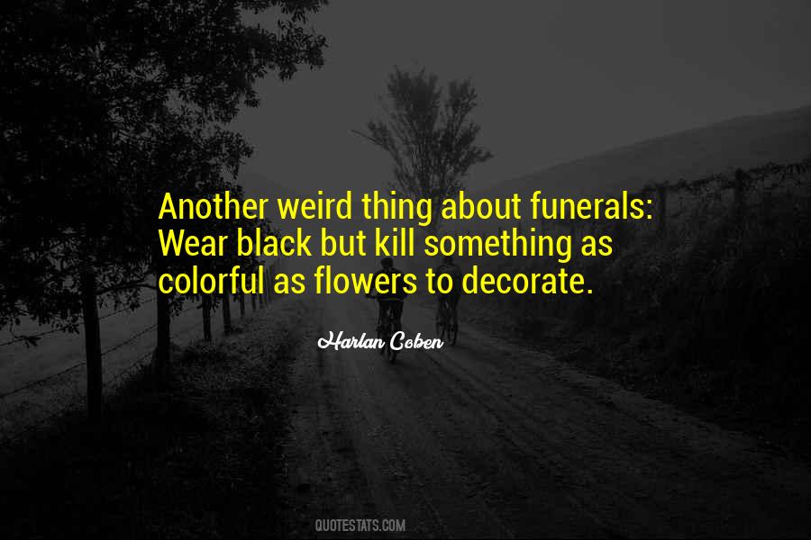 Something Weird Quotes #286511