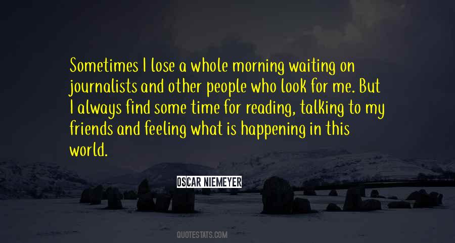 What Is Happening To Me Quotes #1501825
