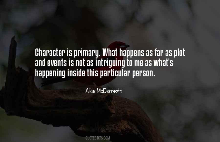 What Is Happening To Me Quotes #1644716