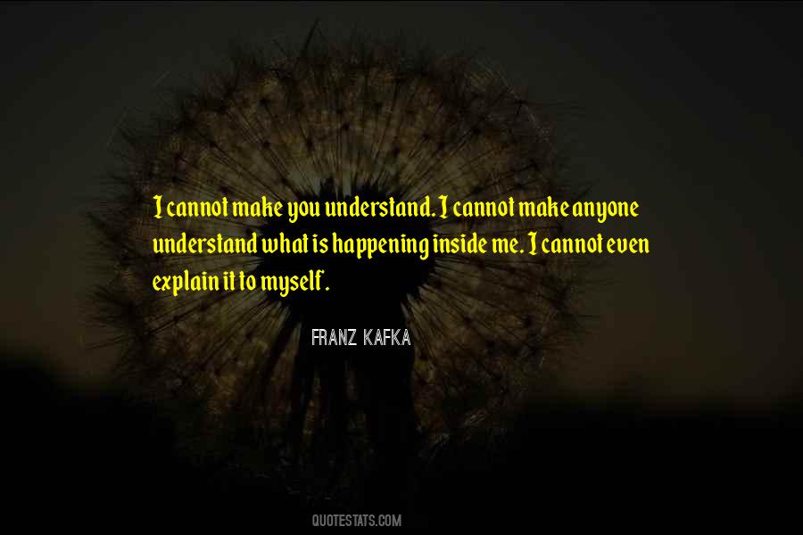 What Is Happening To Me Quotes #681205